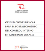 Publicación: Orientaciones básicas para el fortalecimiento del Control Interno en Gobierno Locales